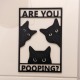 😻Cat Bathroom Sign - Are you pooping?🎀